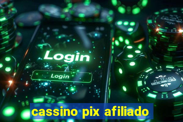 cassino pix afiliado
